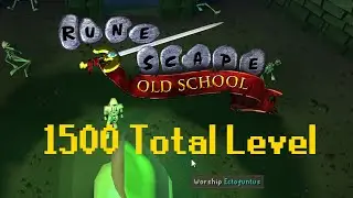 Total Scrub Achieves 1500 Total Level on OSRS