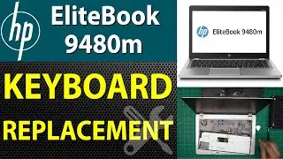 Как заменить клавиатуру на ноутбуке HP EliteBook Folio 9480M &mdash; пошаговое руководство
