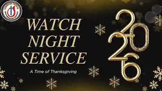 Watch Night Service @ TTNTCOG (December 31, 2025)