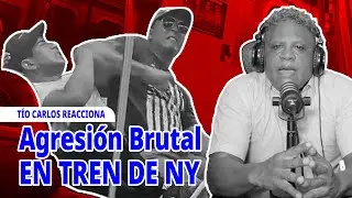TIO CARLOS REACCIONA || AGRESION BRUTAL EN TREN DE NY 🚆😱