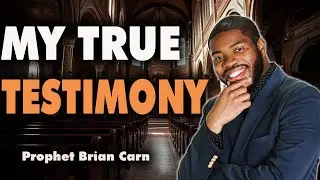 Prophet Brian Carn | When I Met God During Worship &ndash; My True Testimony