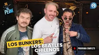 LOS BUNKERS: LOS BEATLES CHILENOS | ¡YA SALIÓ EL PEINE! | 01/04/25