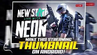 HOW TO MAKE LIVE STREAMING THUMBNAIL ON ANDROID | NEW STATE MOBILE LIVE STREAMING THUMBNAIL TUTORIAL