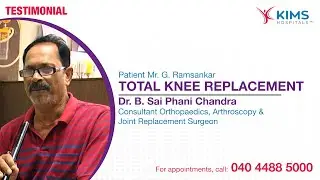 Total Knee Replacement  | Dr. B. Sai Phani Chandra Mr. G. Ramsankar | KIMS Hospitals