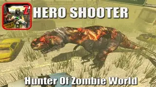 Hero Shooter  Hunter Of Zombie World Pro Android Gameplay