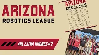 Arizona Robotics League: Extra Innings | 2023 June Qualifier