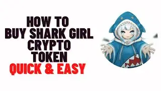 how to buy shark girl crypto token on trustwallet