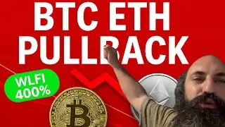BITCOIN & ETH PULLING BACK TO MAIN TRENDLINES & WLFI LAUNCHED SITTING UP 400%