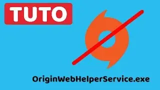 TUTO - Disable Origin Web Helper