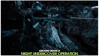 Navy SEAL Execute Top-Secret Night Mission with Surgical Precision! - Ground Branch V1033 Gameplay