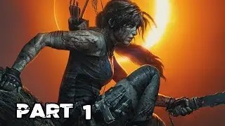 Shadow of the Tomb Raider Part 1