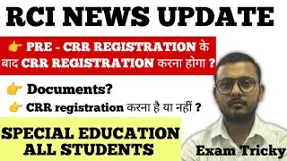 RCI REGISTRATION | PRE - CRR REGISTRATION  FULL INFORMATION BY EXAM TRICKY