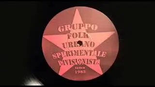 Gruppo Folk Urbano Sperimentale Divisionista - Tetra 1983