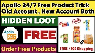 Apollo 24/7 Free Order Trick Old Account Trick | Free Shipping Trick Per No 100₹ Free Delivery Trick