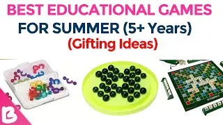 10 BEST EDUCATIONAL GAMES FOR THIS SUMMER | Best Gifting Ideas for Kids | 5+ Years