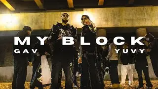 MY BLOCK - GAV, YUVY (Official Music Video) Latest Punjabi Song 2025