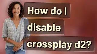 How do I disable crossplay d2?