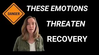 Most Dangerous Emotions in Recovery | Conscious Relapse Prevention