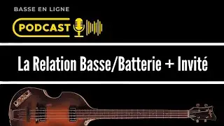 La relation Basse / Batterie + Invité