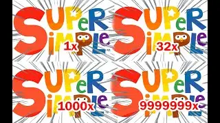 Super simple songs logo intro getting 999999X Speed