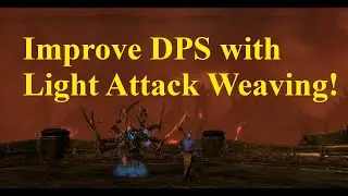ESO Improve Your DPS with Light Attack Weaving