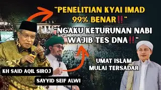 KH SAID AQIL SIRAJ TERBARU🔥PENELITIAN KYAI IMAD 99% BENAR‼️ NGAKU KETURUNAN NABI WAJIB TES DNA‼️