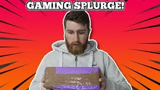 GAMING SPLURGE! - TechTucker