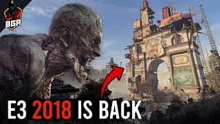 Dying Light 2 Massive Update on E3 2018 Elyseum
