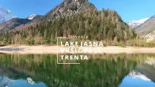 Lake Jasna, Vršič Pass, Trenta / Slovenia