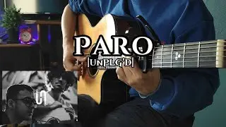 [Free Tabs] Paro - Aditya Rikhari UNPLG'd | Fingerstyle Guitar Cover
