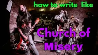 Writing Doom Riffs Like Church of Misery