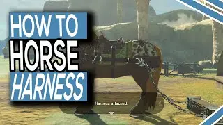 How To Equip Horse Towing Harness In Legend Of Zelda Tears Of The Kingdom