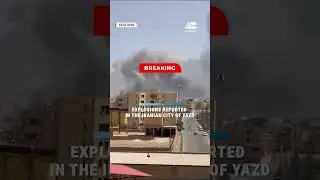 Explosions reported in the Iranian city of Yazd.