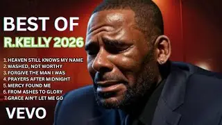 R.kelly - 2026 ( Best Of R.kelly New Year Album  Pray For Me )