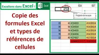 Copie des formules Excel et types de références de cellules : références relatives, absolues, mixtes