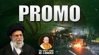 Ep-62 | Inside Iran&rsquo;s Biggest Revolt Since 1979 | The Great Game Reloaded