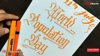 World Population Day | Chisel tip marker calligraphy | Satisfying Marker Pen Calligraphy | Fraktur