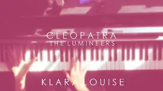 CLEOPATRA | The Lumineers Piano Cover