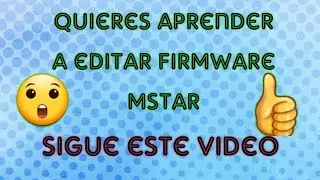 😲😲Edici&oacute;n de firmware mstar para corregir jeida y vesa, adem&aacute;s del mirror ❤❤👍👍👌