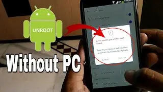 Easiest Way to Unroot Your Android Smartphone Without PC 2017! New