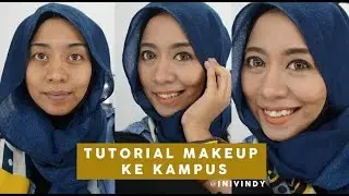 Tutorial Makeup Ke Kampus | Ini Vindy