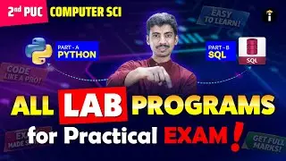 2nd PUC Computer Science Labs: Full Python & SQL Programs Part A & B Covered -2026