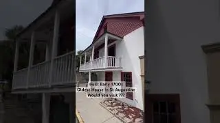 Built Early 1700s The Oldest House In St Augustine #sightseeing #roadtrip #rv #history #historic