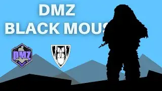 Quest For Black Mous | A DMZ Adventure