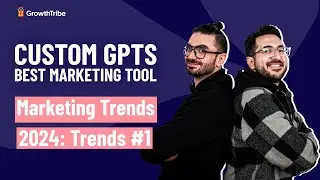 Marketing trends 2024: trend#1 Custom GPTs best Marketing Tool