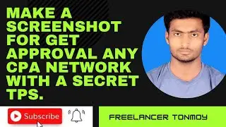 Make a screenshot for getting approval any cpa network