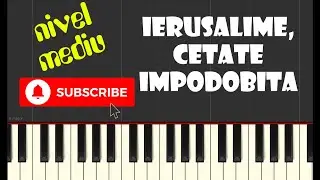🎹 Ierusalime, cetate'mpodobită (tutorial PIAN cu note - nivel mediu)