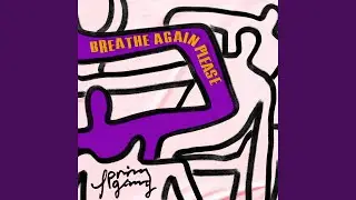 Breathe Again Please