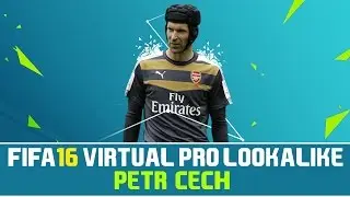FIFA 16 | VIRTUAL PRO LOOKALIKE TUTORIAL - PETR CECH