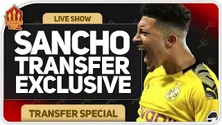 Sancho Transfer Exclusive! Man Utd Transfer News